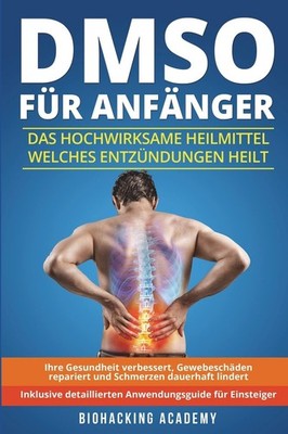 Biohacking Academy DMSO für Anfänger (Taschenbuch)