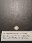 Lot #889 One Beautiful 1901-O Barber Dime F-VF Full Date & Letters See Pictures