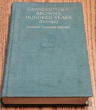 VINTAGE 1929 First Edition Second Printing Grandmother Brown’s Hundred Years
