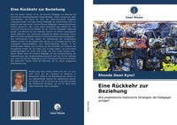Rhonda Dean Kyncl | Eine RüCkkehr Zur Beziehung | Taschenbuch | Deutsch (2021)