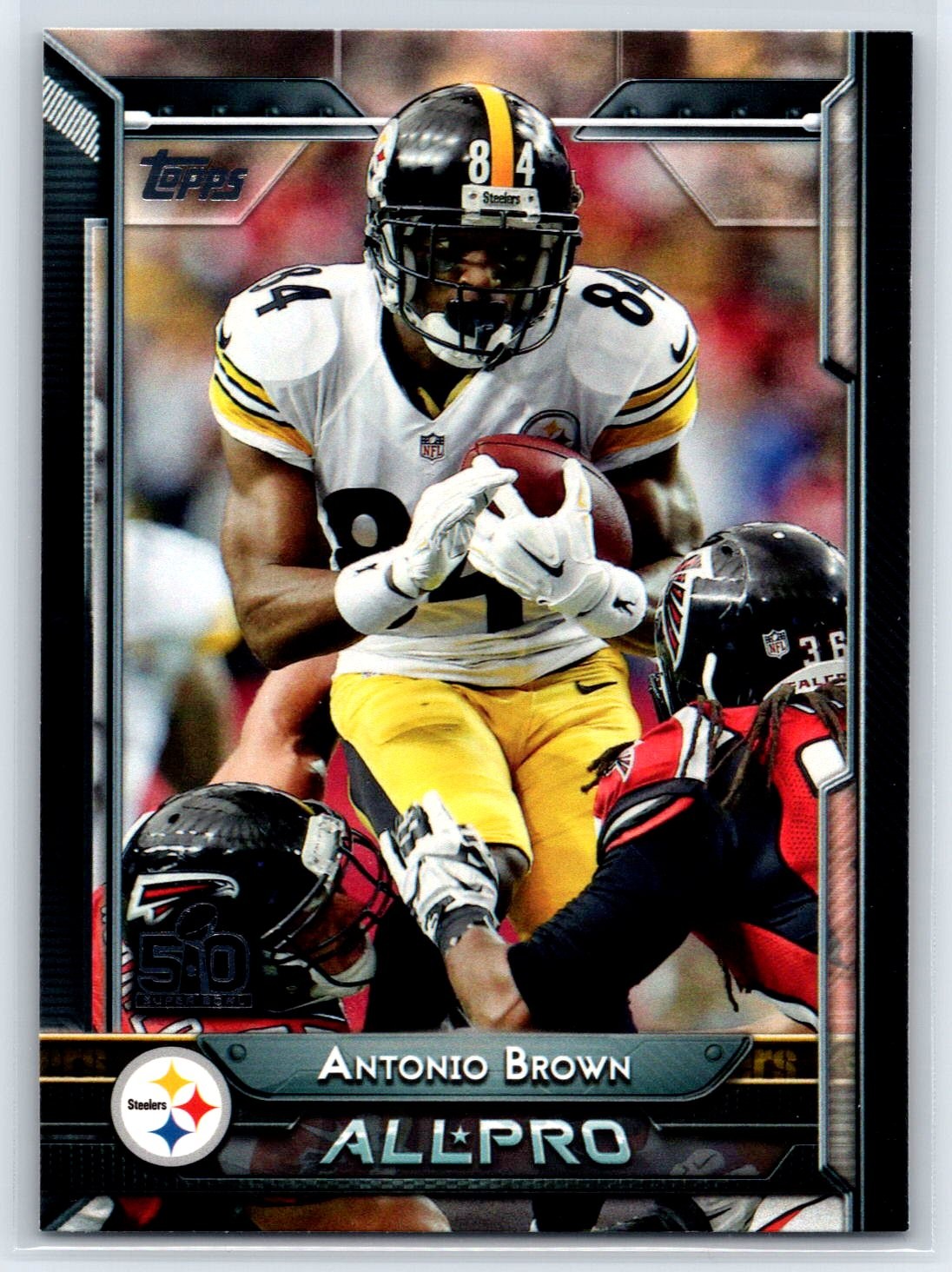 2015 Topps Antonio Brown Super Bowl 50 Parallel Pittsburgh Steelers #269