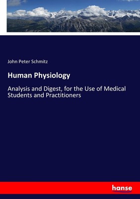 John Peter Schmitz | Human Physiology | Taschenbuch | Englisch (2017) | 356 S.