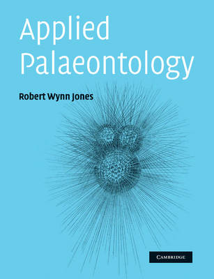 Applied Palaeontology Jones Paperback Cambridge University Press 9781107407442