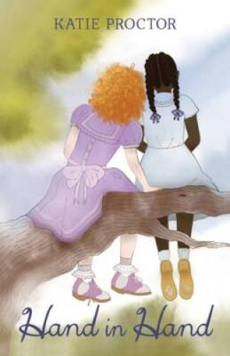 Hand in Hand - Paperback By Proctor, Katie - GOOD