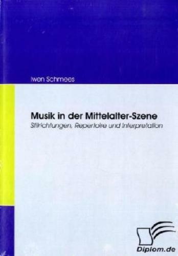 Thumbnail - Musik In Der Mittelalter-szene Stilrichtungen, Repertoire Und