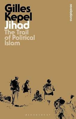 Jihad: The Trail of Political Islam by Gilles Kepel (Paperback, 2021)