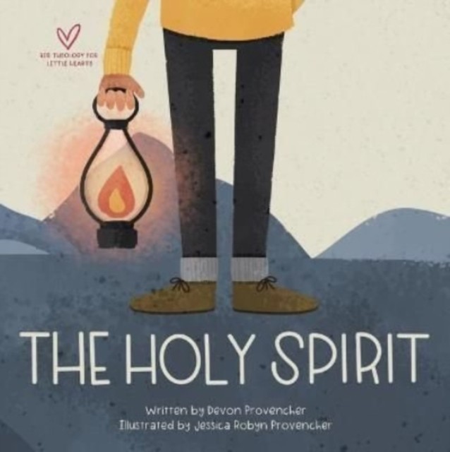 The Holy Spirit by Devon Provencher (Board book)