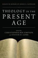 Christopher Ben Simpson (U. A.) | Theology In The Present Age | Taschenbuch
