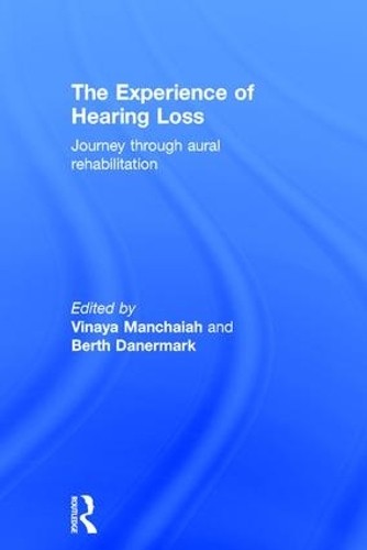 The Experience of Hearing Loss by Vinaya Manchaiah, Berth Dan... - 9781138642201