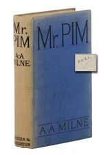 Mr Pim ~ SIGNED by A. A. MILNE ~ First British Edition ~ 1st Printing ~ 1921 