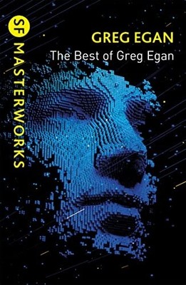 The Best of Greg Egan -  NEW Greg Egan 2021