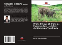 Jeeva Subramanian | Droits Tribaux Et Droits De L'homme Dans Le District De...