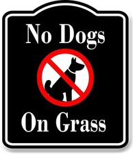 No Dogs on Grass BLACK Aluminum Composite Sign