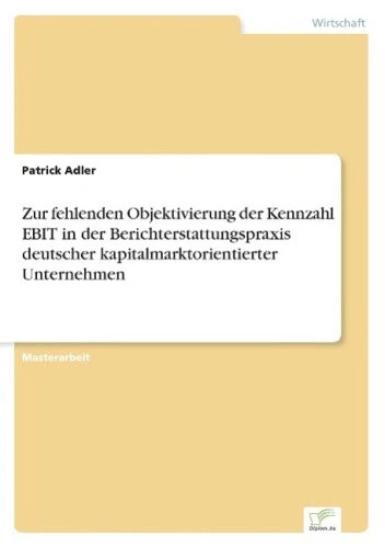 Zur fehlenden Objektivierung der Kennzahl EBIT in der Berichterstattungspraxis - Picture 3 of 3
