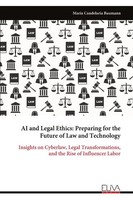 AI And Legal Ethics Preparing For The Future Of Law And Technology Baumann Buch