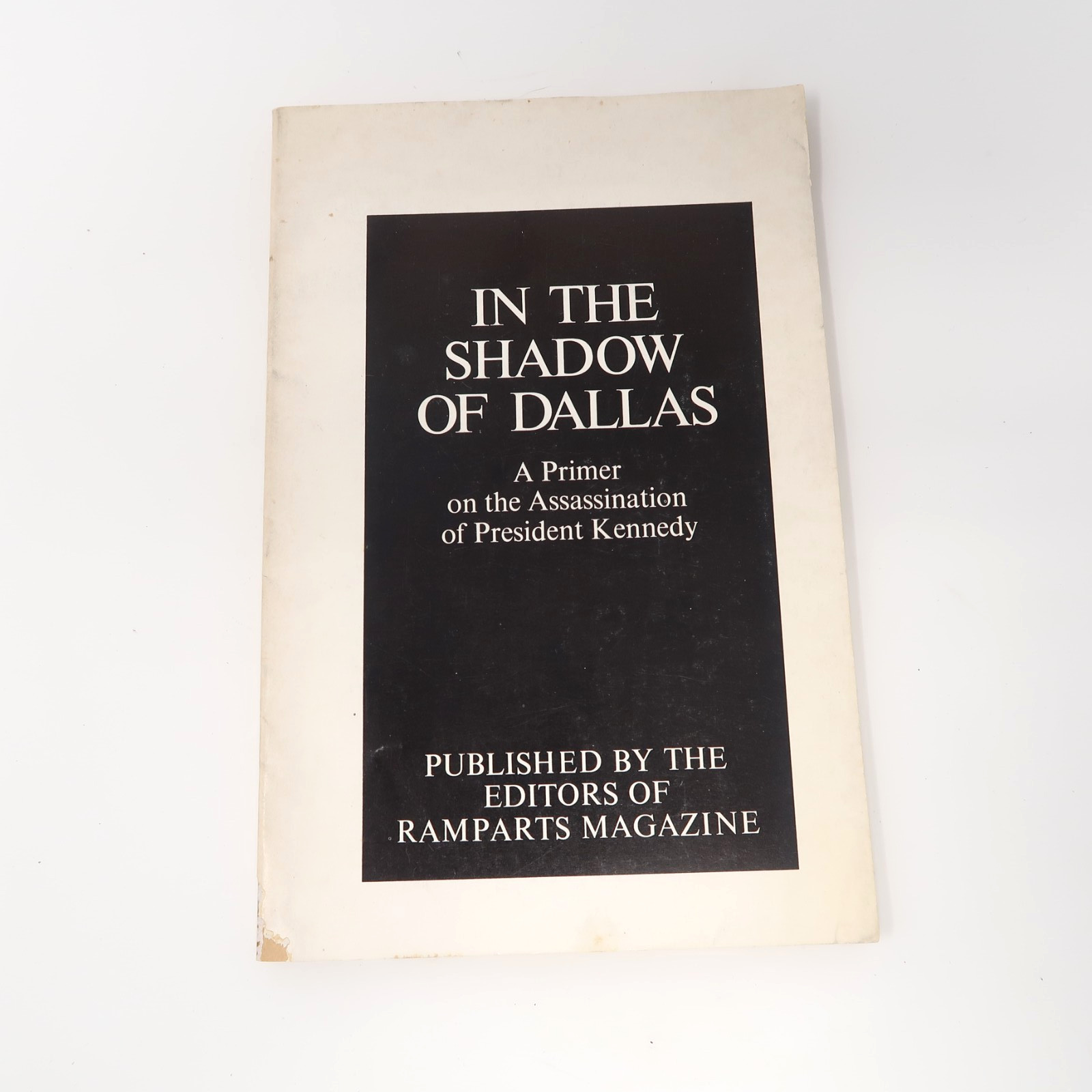 In the Shadow of Dallas A primer On The Assassination JFK Ramparts Magazine