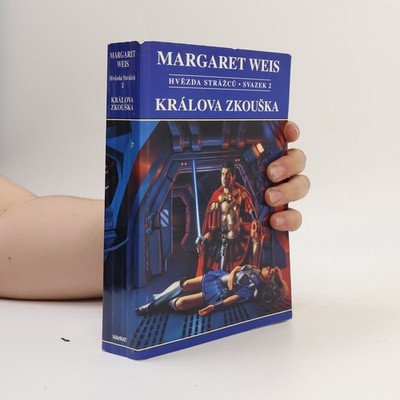 Hvězda Strážců. Sv. 2, Králova zkouška  |  Margaret Weis