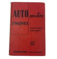 1958 Automotive Engines Book Maintenance & Repair Frazee Bedell Venk 6th Revised