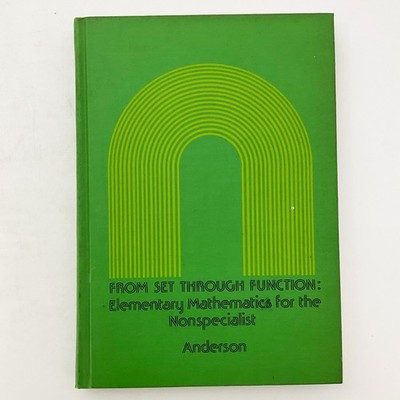 From Set Through Function Elementary Math Hardcover Book Allan Anderson 1972