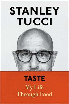 Taste, Stanley Tucci