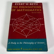 The Foundations of Mathematics - Evert W. Beth (1964 Revised Edition, PB) Book