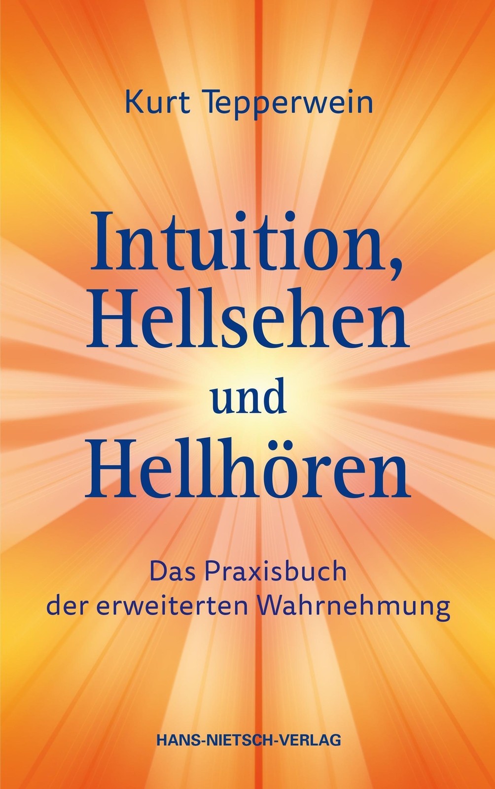 Thumbnail - Intuition, Hellsehen Und Hellhören | Das Praxisbuch Der Erweiterten