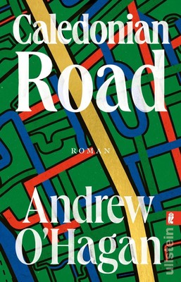 Caledonian Road | Andrew O'Hagan | Taschenbuch | 784 S. | Deutsch | 2025