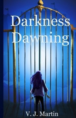 Darkness Dawning By V J Martin - New Copy - 9798301552991