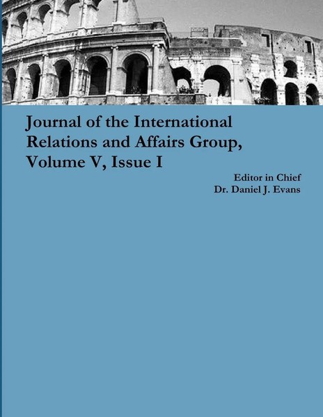 Journal Of The International Relations And Affairs Group, Volume V, Issue I-image