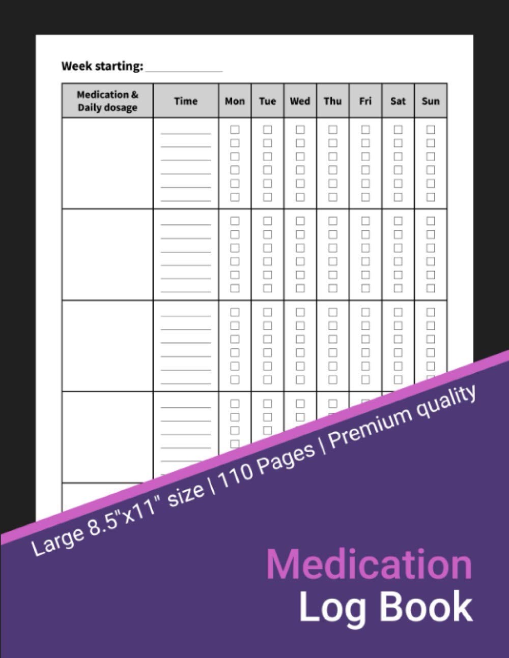 Medication Log Book: 52-Week Daily Medication Chart Book, Monday to Sunday Medi