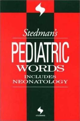 Stedman's Pediatric Words: - Paperback, by Stedman Thomas Lathrop - Very Good
