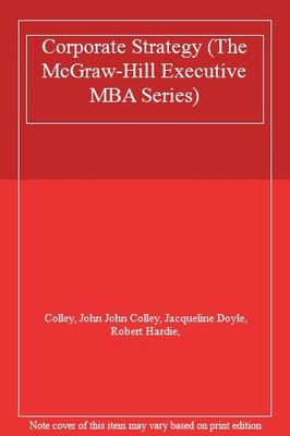 Corporate Strategy (The McGraw-Hill Executive MBA Series),Colley