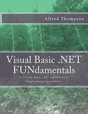 Visual Basic.NET FUNdamentals, Thompson New 9781723535482 Fast Free Shipping-,