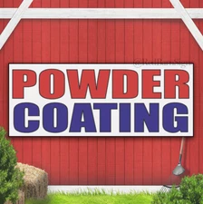 POWDER COATING Indoor Outdoor Banner Sign