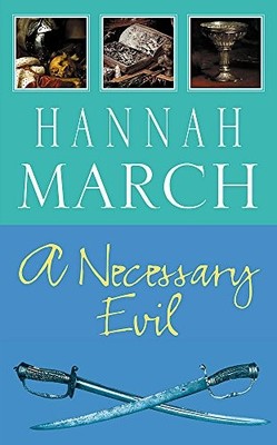 A Necessary Evil By HANNAH MARCH. 9780747266280