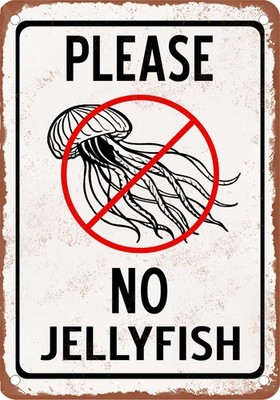 Metal Sign - PLEASE - NO JELLYFISH - Vintage Rusty Look