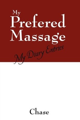 Chase - My Prefered Massage  My Diary Entries - paperback or softback - G555z