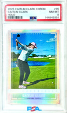 2025 CAITLAN CLARK CHRONICLED Caitlin Clark LPGA GOLF HOLO #95 PSA NM-MT 8
