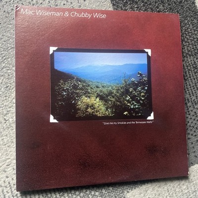 Mac Wiseman & Chubby Wise: Give Me My Smokies And The Tennessee Waltz (2-LPs)  *