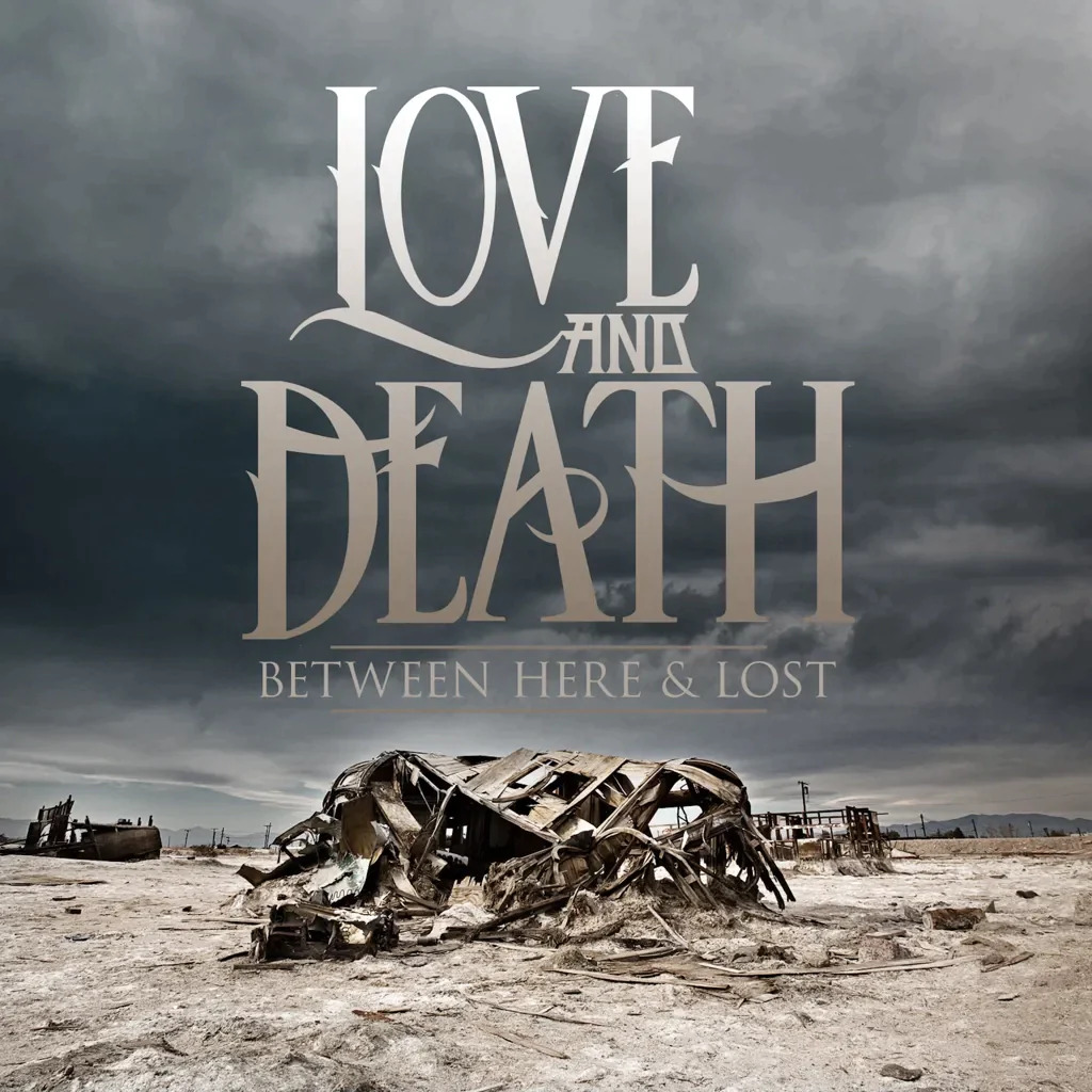 Love and Death - Between Here & Lost (10th Anniversary) NEW Sealed Vinyl Album