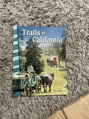 TRAILS TO CALIFORNIA (PRIMARY SOURCE READERS) By Teacher Created Materials *NEW*