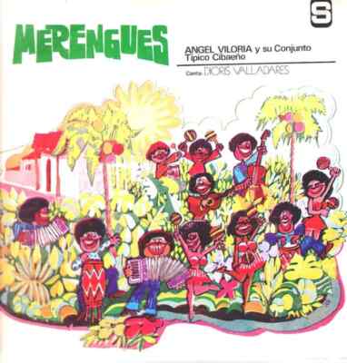 Dioris Valladares & Angel Viloria Y Su Conjunto Típico Ciba Merengues Vinyl LP