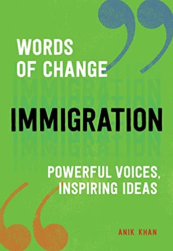 Immigration: Powerful Voices Inspiring Ideas (Words by Anik Khan (HB 2021) - Image 5