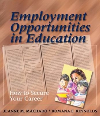Employment Opportunities in Education : How to Secure Your Career