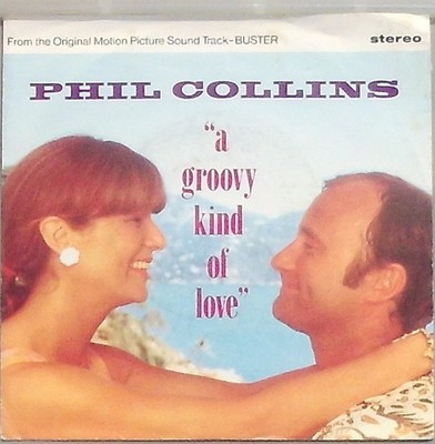 Phil Collins  a groovy Kind of Love / Big noise