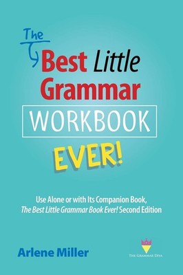 The Best Little Grammar Workbook Ever!: Use Alone or with Its Companion Book, T,