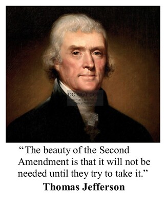 PRESIDENT THOMAS JEFFERSON 2ND AMENDMENT QUOTE 8X10 PHOTO