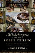 Michelangelo and the Pope's Ceiling - Paperback By King, Ross - GOOD