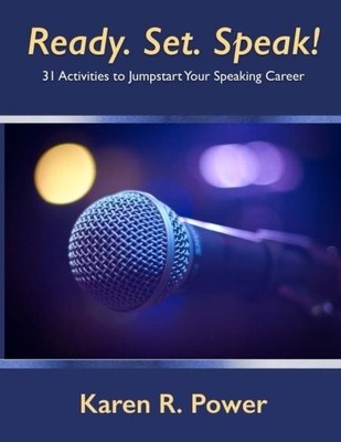 READY. SET. SPEAK!: 31 ACTIVITIES TO JUMPSTART YOUR By Karen R Power *BRAND NEW*