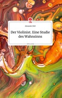 Alexander HöRl | Der Violinist. Life Is A Story - story.one | Buch | Deutsch